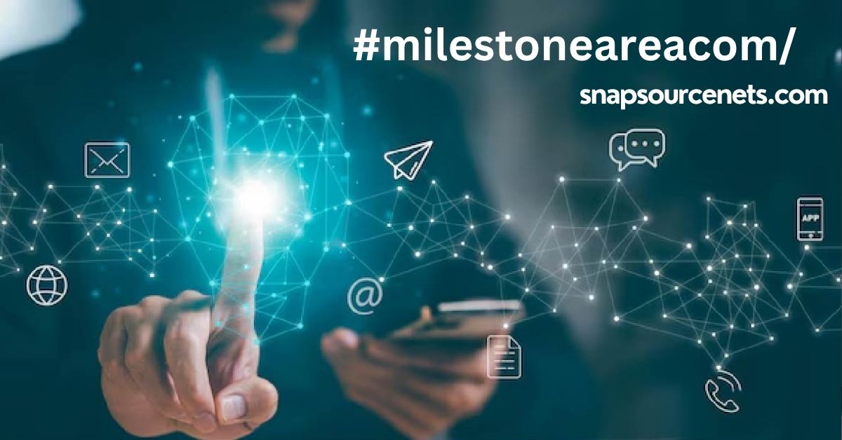 #milestoneareacom/